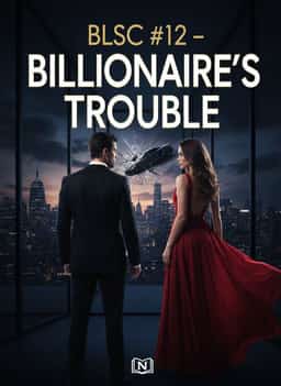 BLSC #12 - BILLIONAIRE’S TROUBLE novel cover