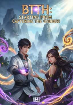 BTTH: Starting from Capturing the Goddess