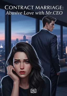 Contract Marriage: Abusive Love with Mr.CEO
