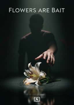 Flowers Are Bait
