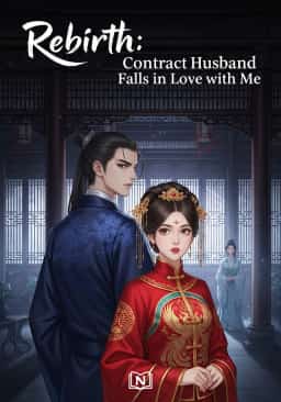 Rebirth: Contract Husband Falls in Love with Me