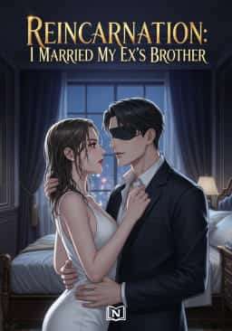 Reincarnation: I Married My Ex’s Brother