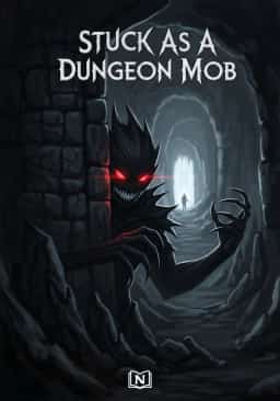 Stuck As A Dungeon Mob novel cover