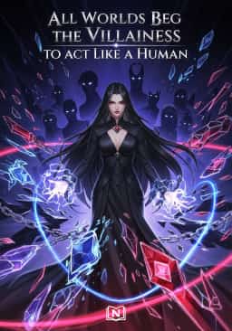 All Worlds Beg the Villainess to Act Like a Human novel cover