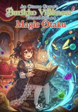 An Otome Game’s Burikko Villainess Turned into a Magic Otaku novel cover