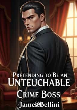 Pretending to Be an Untouchable Crime Boss novel cover