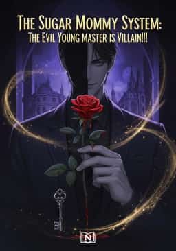 The Sugar Mommy System: The Evil Young Master is Villain!!! novel cover