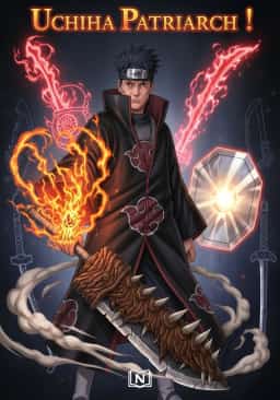 Uchiha Patriarch ! novel cover